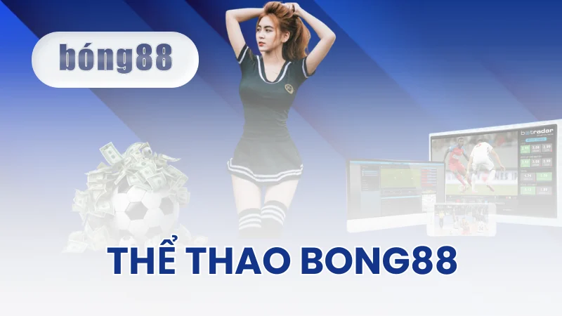 Các kèo cược thể thao Bong88 phổ biến