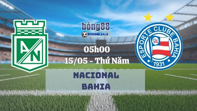 Tỷ Lệ Kèo Nhà Cái Bong88 Copa Libertadores | Nacional - Bahia 15/05/2025